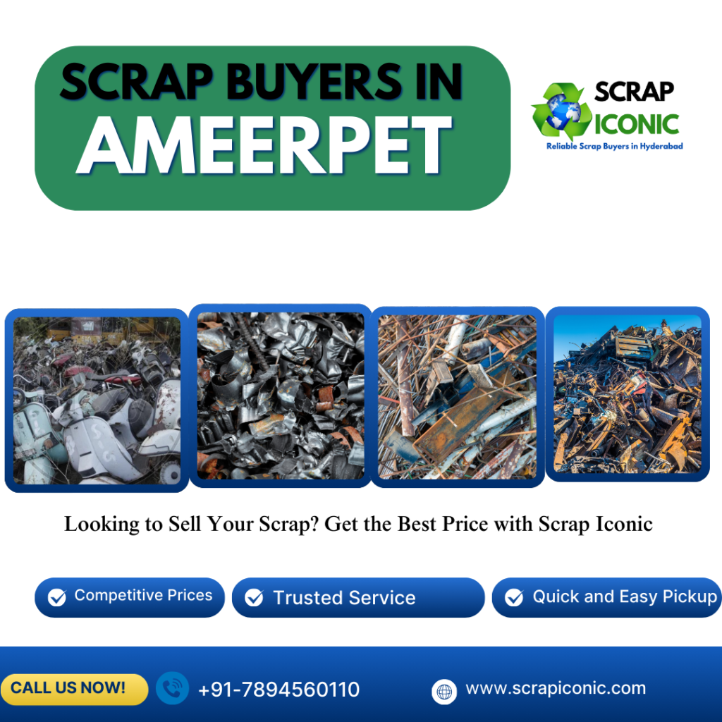 Scrap Buyers in Ameerpet